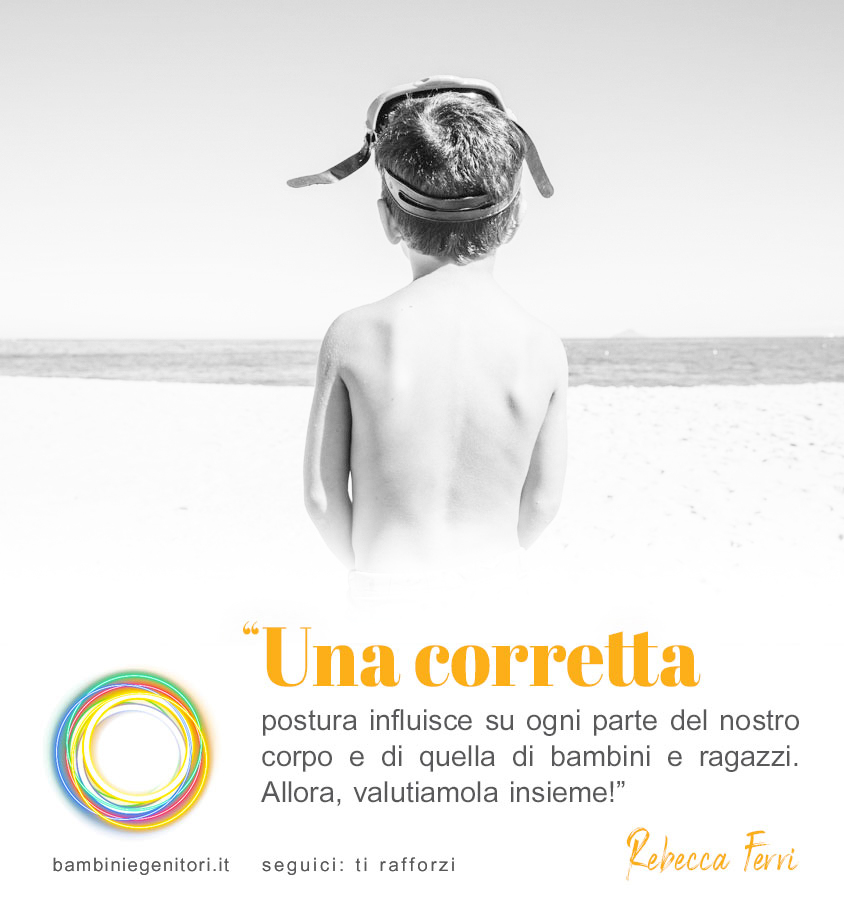 I tuoi figli hanno una postura corretta del corpo? Valutiamola insieme!