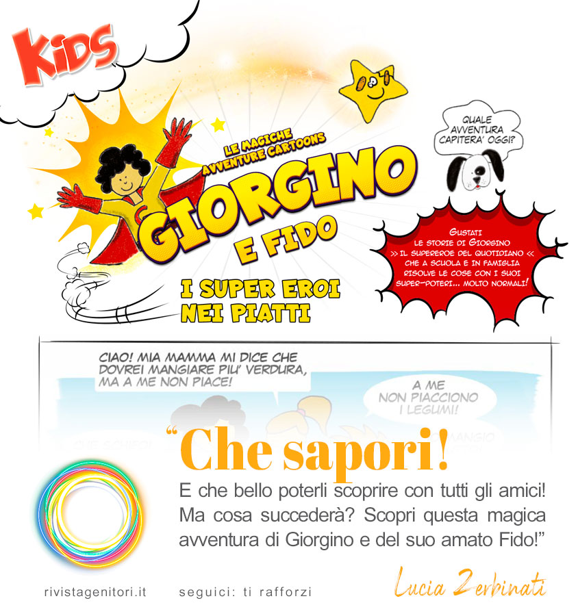 Giorgino, Fido e… i supereroi nei nostri piatti!