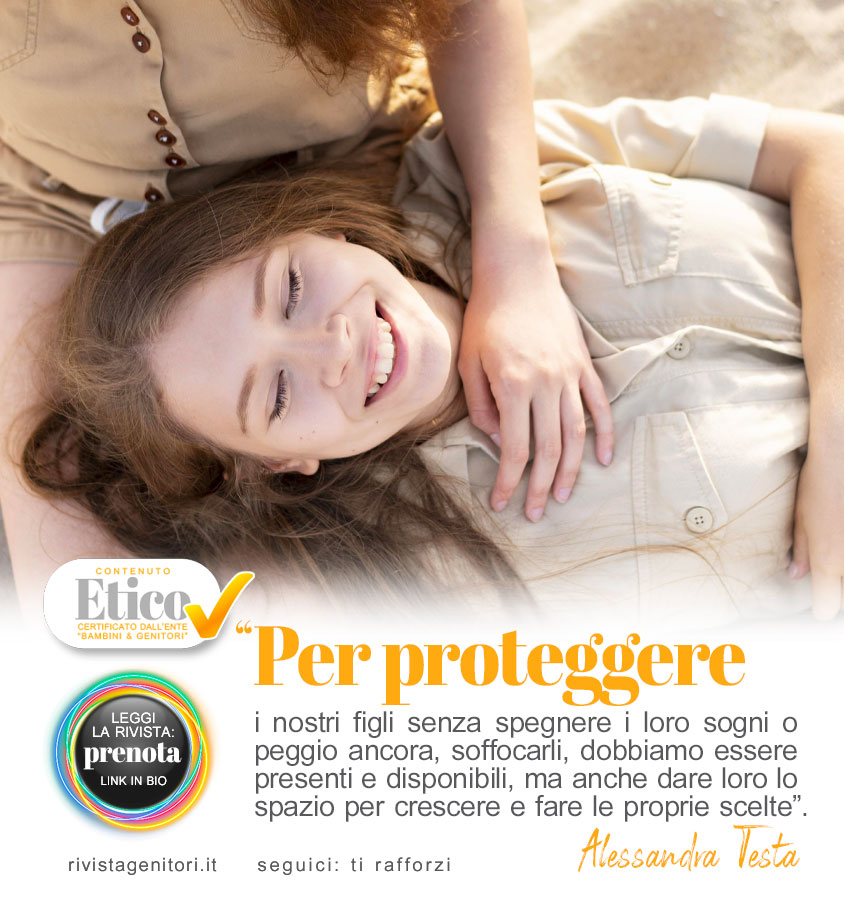 Come proteggere i figli senza soffocare i loro sogni?
