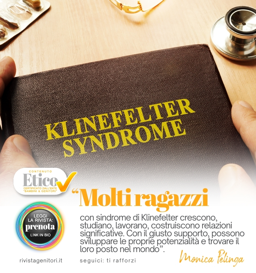 Sindrome di Klinefelter: i genitori cosa devono fare dopo la diagnosi prenatale, anche se sembra tutto normale?  