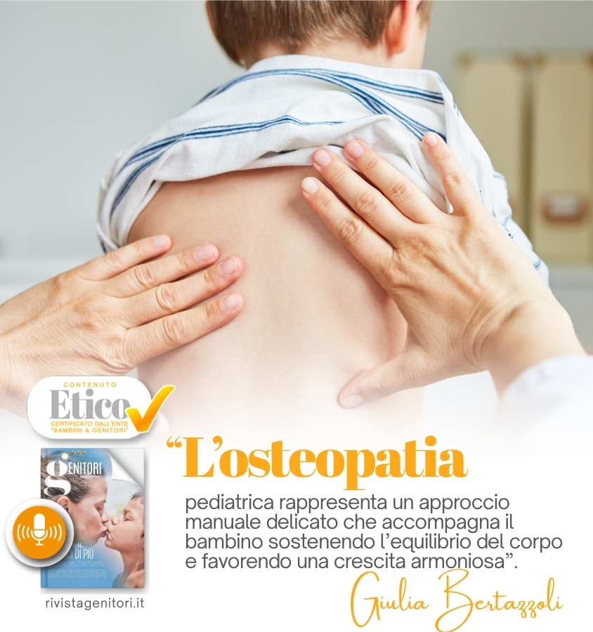 Conosci l’osteopatia? Sai quando può essere utile per il benessere del tuo bambino?